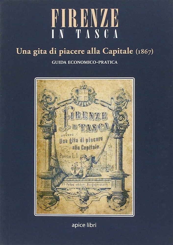 9788890619830-Firenze in tasca. Una gita di piacere alla Capitale (1867).