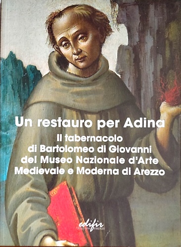 9788892803329-Un restauro per Adina: il tabernacolo di Bartolomeo di Giovanni del Museo Nazion