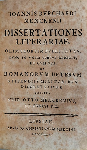 Ioannis Burchardi Menckenii Dissertationes literariæ. Olim seorsim publicatas, n