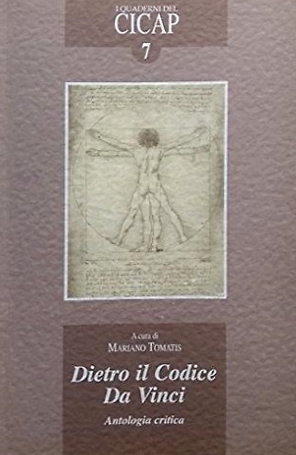 Dietro il Codice Da Vinci. Antologia critica.