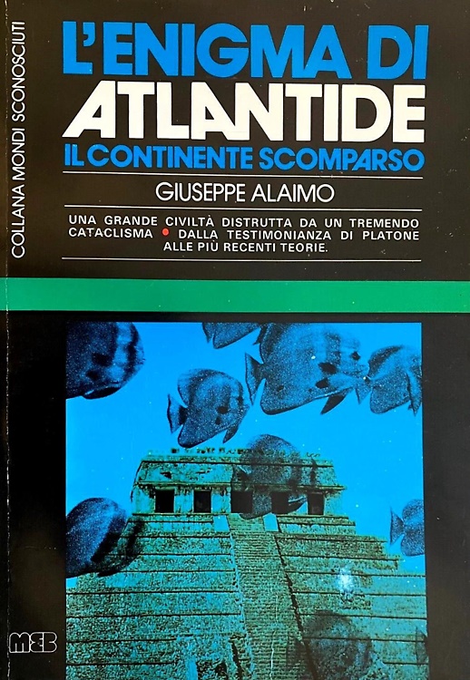 L'enigma di Atlantide. Il continente scomparso.