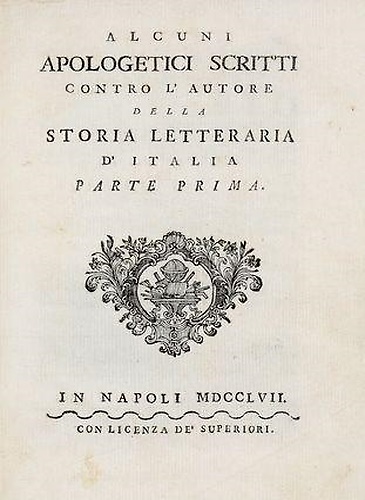 Alcuni apologetici scritti contro l'autore della Storia letteraria d'Italia part