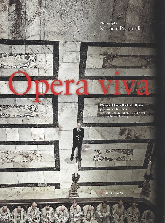 9788874612918-Opera viva. L'Opera di Santa Maria del Fiore: gli uomini e la storia.