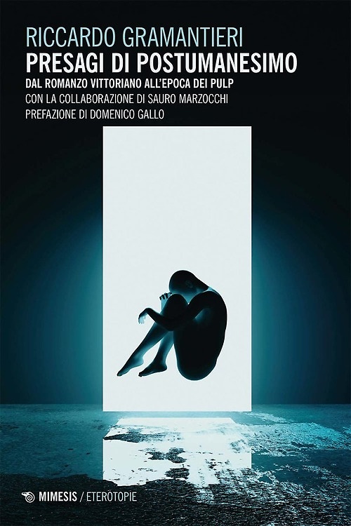 9791222310442-Presagi di postumanesimo. Dal romanzo vittoriano all'epoca dei pulp.