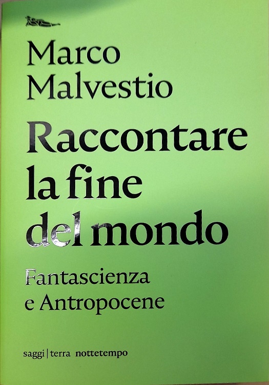 9788874529353-Raccontare la fine del mondo. Fantascienza e antropocene.