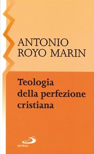 9788821512896-Teologia della perfezione cristiana.