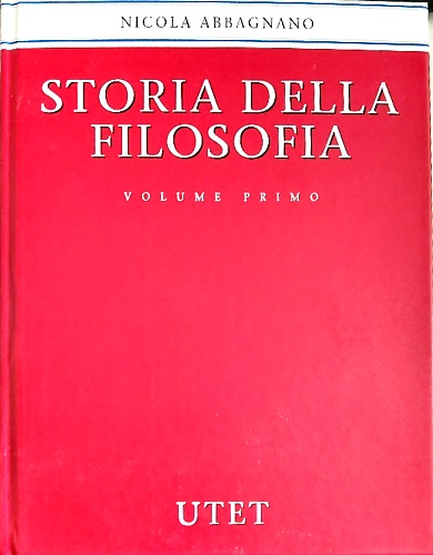 Storia della filosofia. Vol.I:Filosofia antica. Filosofia patristica. Filosofia