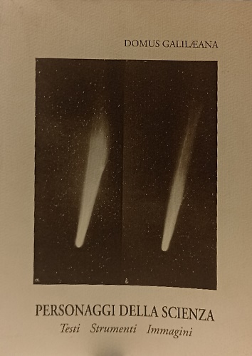 Personaggi della scienza. Testi-Strumenti-Immagini.