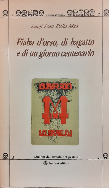 Fiaba d' orso, di bagatto e di un giorno centenario.