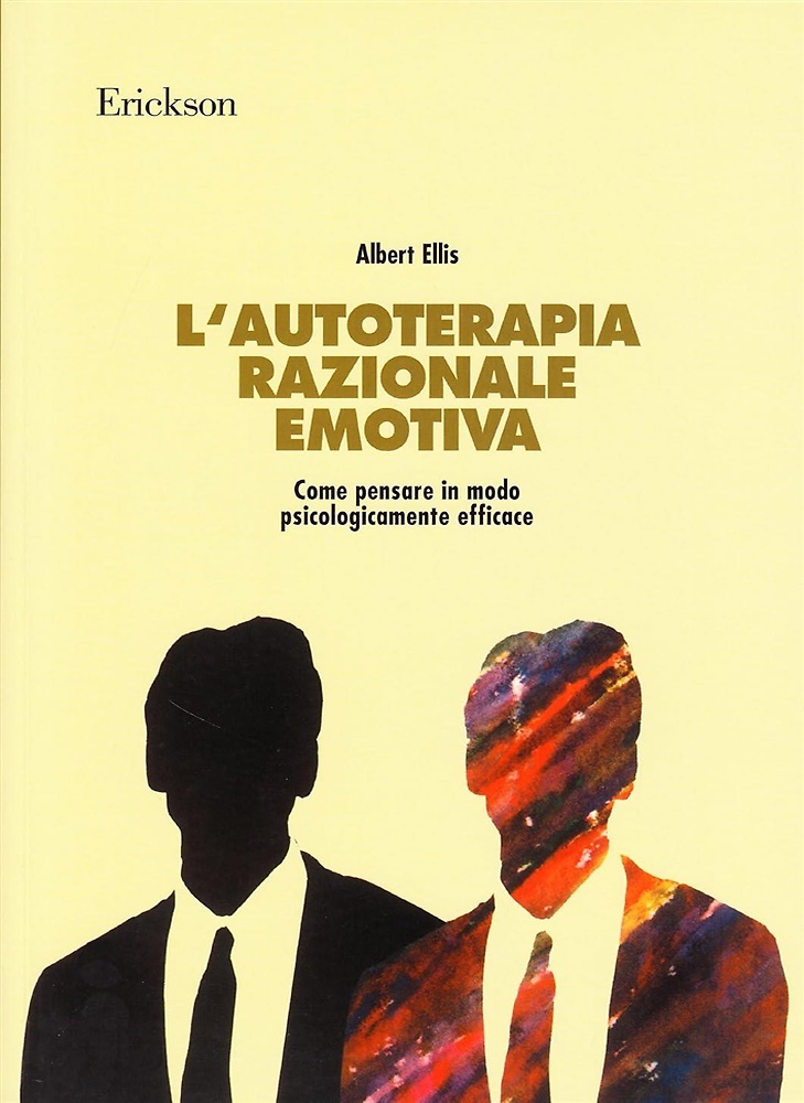 9788879460705-L'autoterapia razionale-emotiva. Come pensare in modo psicologicamente efficace.