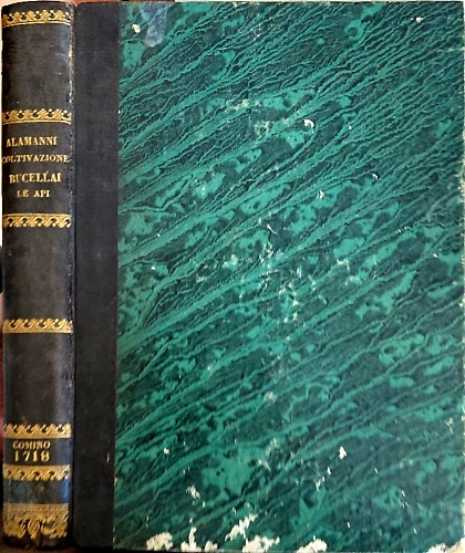 La coltivazione di Alamanni e le api di Rucellai . Colle annotazioni di Ruberto
