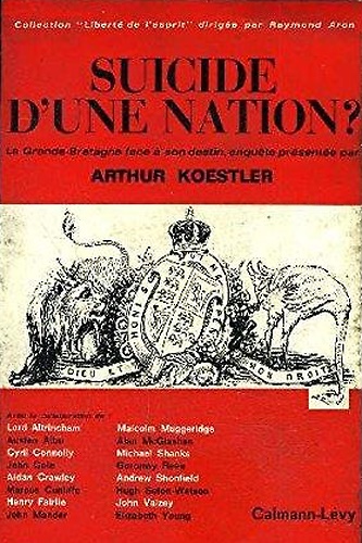 Suicide d'une nation? La Grande-Bretagne face à son destin.
