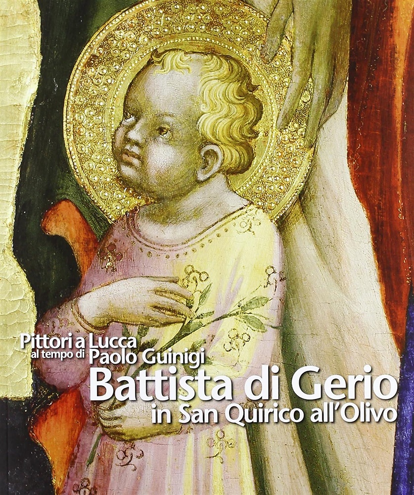 9788895613178-Battista di Gerio in San Quirico all' Olivo. Pittori a Lucca al tempo di Paolo G