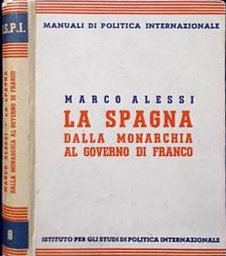 La Spagna dalla monarchia al governo di Franco.