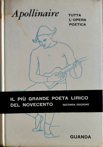 Tutta l'opera poetica. Poesie.