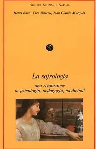 La sofrologia, una rivoluzione in psicologia, pedagogia, medicina?