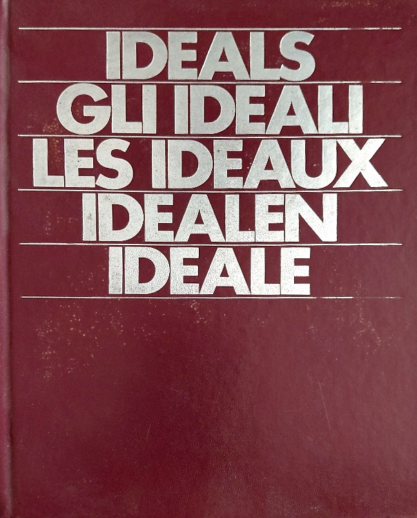 Ideals. Gli ideali. Les ideaux. Idealen. Ideale.