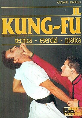 9788841210086-Il Kung-Fu. Tecnica - esercizi - pratica.