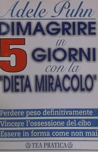 9788878181304-Dimagrire in 5 giorni con la «Dieta miracolo».