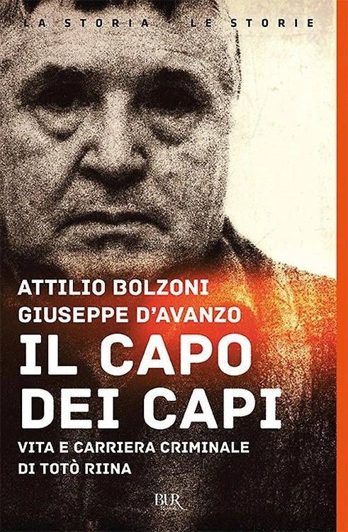 9788817050203-Il capo dei capi. Vita e carriera criminale di Totò Riina.