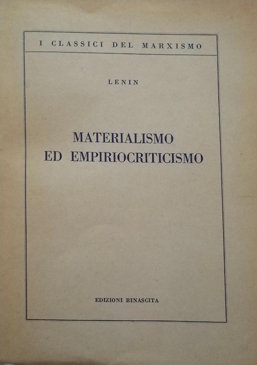 Materialismo ed empiriocriticismo. Note critiche su una filosofia reazionaria.