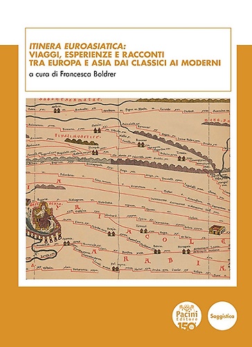 9791254866863-Itinera euroasiatica: viaggi, esperienze e racconti tra Europa e Asia dai classi