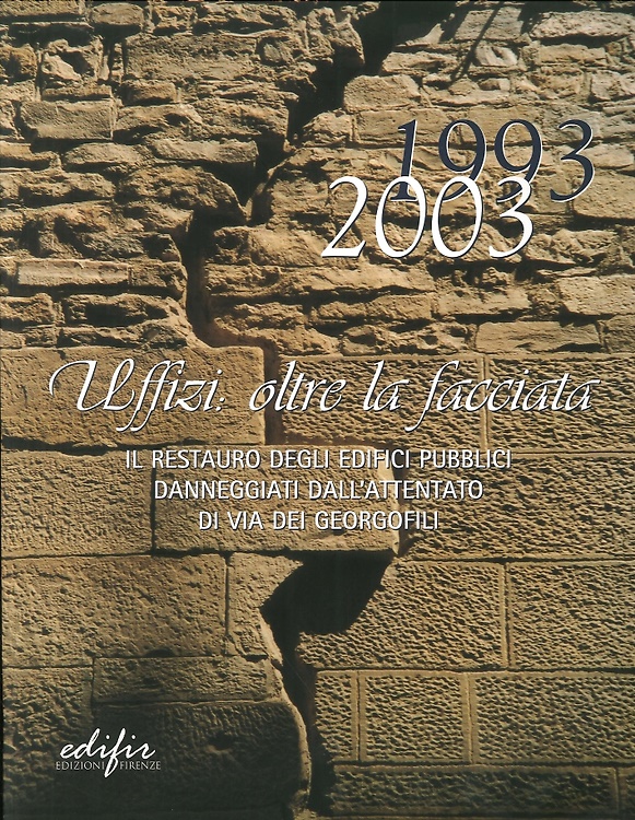9788879701679-1993-2003. Uffizi: oltre la facciata. Il restauro degli edifici pubblici dannegg