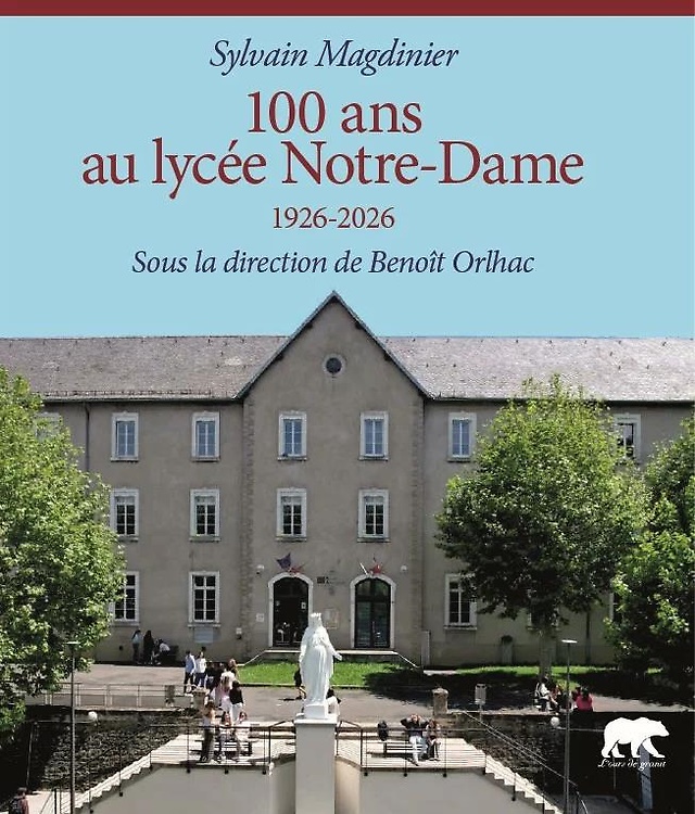 9782487620018-100 ans au lycée Notre Dame 1926-2026. Un heritage vivant.