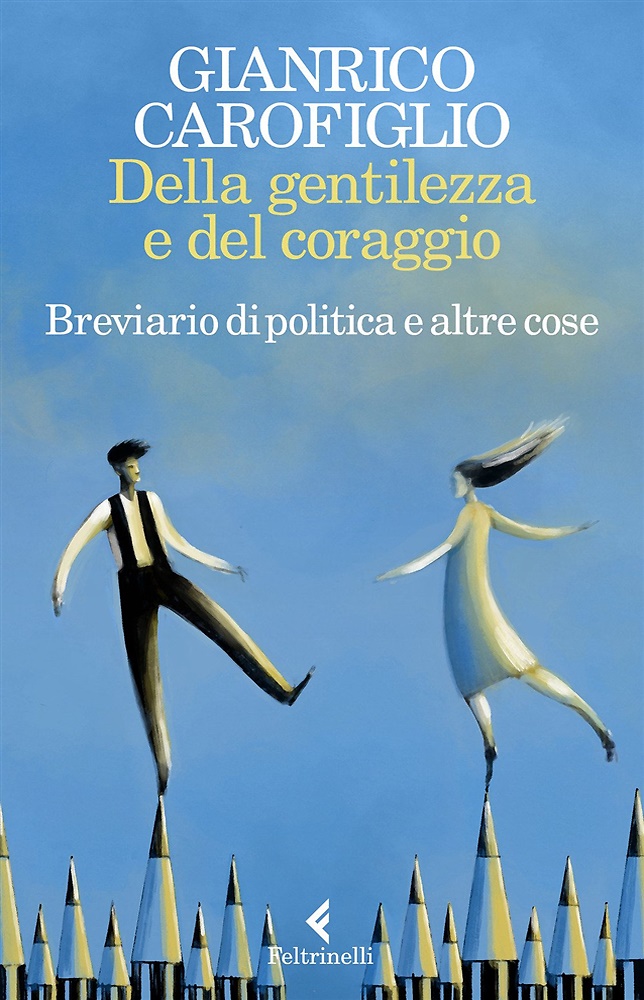 9788807492815-Della gentilezza e del coraggio. Breviario di politica e altre cose.