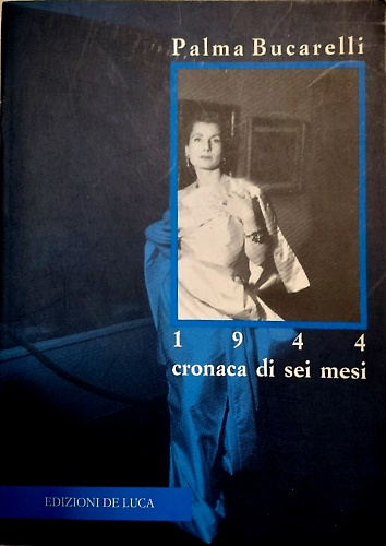 9788880161967-1944. Cronaca di sei mesi.