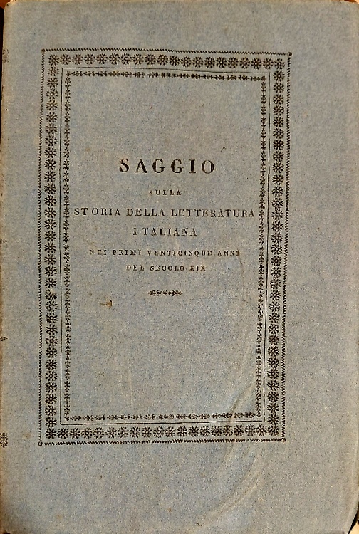 Saggio sulla storia della letteratura italiana nei primi venticinque anni del se