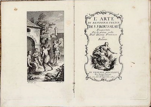 L'arte di rendersi felice. Trasportata per la prima volta dall'Idioma francese i
