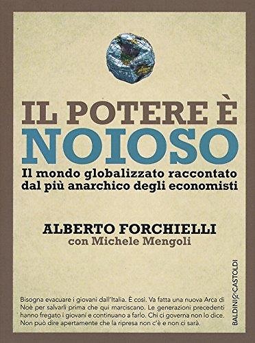 9788868528195-Il potere è noioso. Il mondo globalizzato raccontato dal più anarchico degli eco