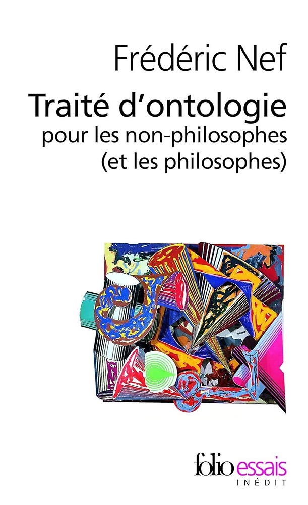 9782070357956-Traité d'ontologie pour les non-philosophes (et les philosophes)