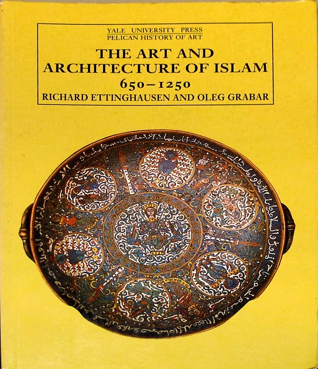 9780300053302-The art and architecture of islam: 650-1250.