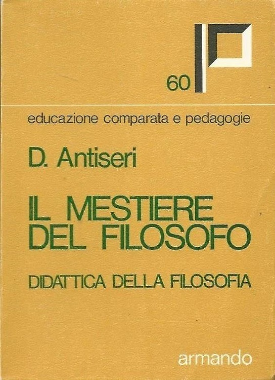 Il mestiere del filosofo. Didattica della filosofia.