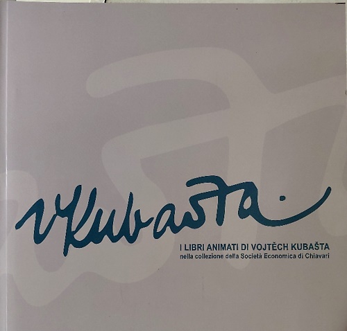 9791254866467-Kubašta. I libri animati di Vojtech Kubašta nella collezione della Società Econo