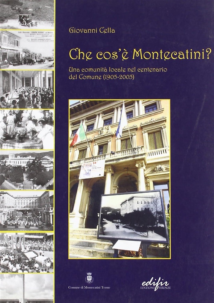 9788879702867-Che cos'è Montecatini. Una comunità locale nel centenario del comune (1905-2005)