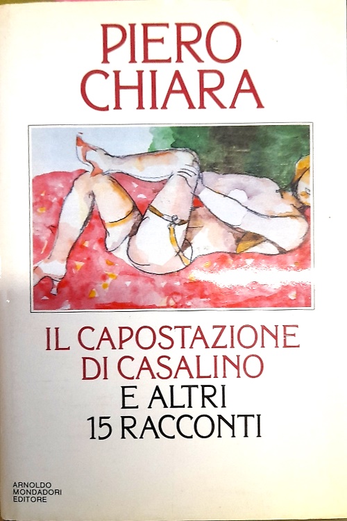 Il capostazione di Casalino e altri 15 racconti.