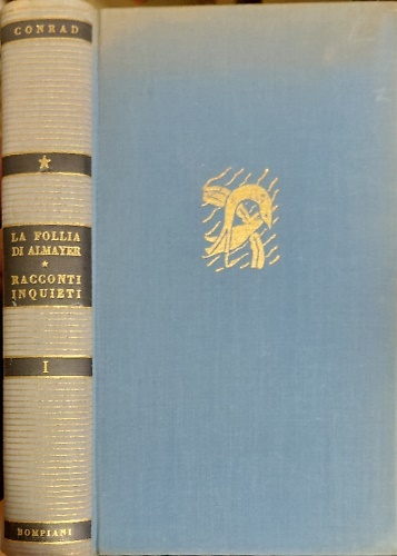 La follia di Almayer. Racconti inquieti.