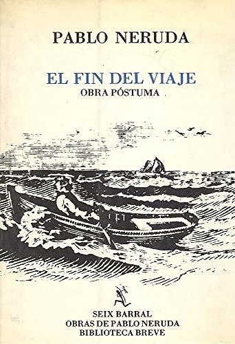 El fin del viaje. Obra póstuma.