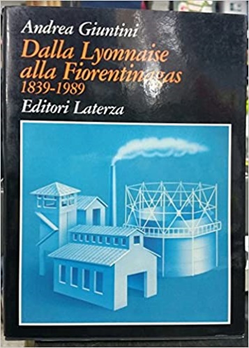 9788842037101-Dalla Lyonnaise alla Fiorentinagas,1839-1989.