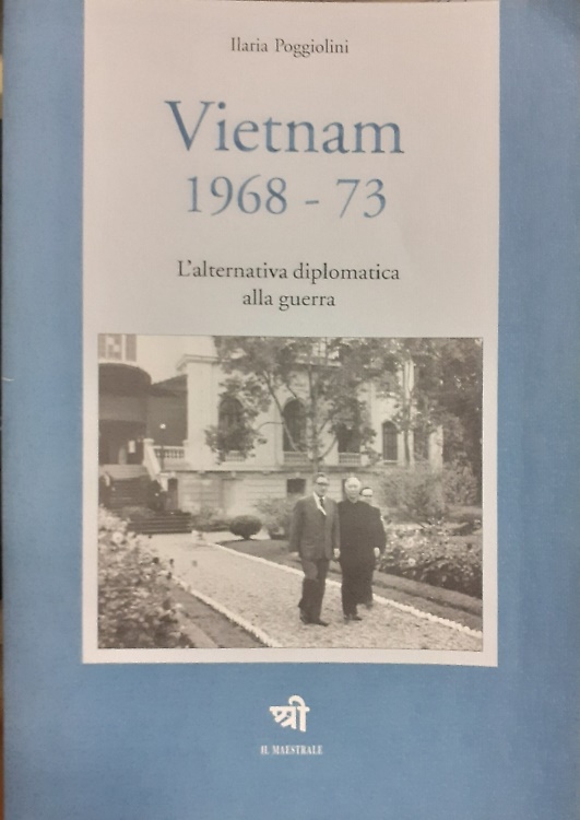 Vietnam 1968 - 73. L' alternativa diplomatica  alla guerra.