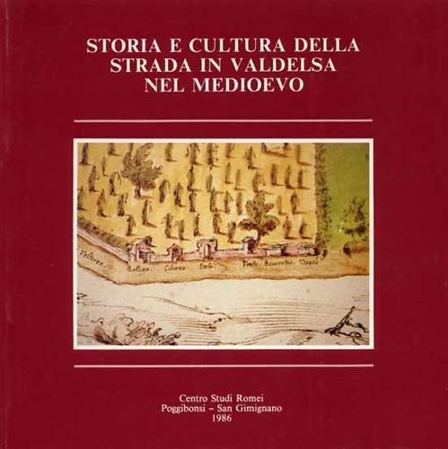 9788876221828-Storia e cultura della strada in Valdelsa nel Medioevo.