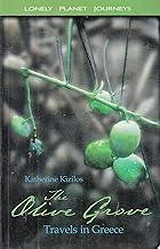 9780864424594-The Olive Grove. Travels in Greece.
