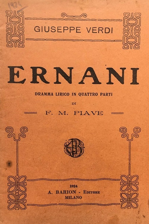 Ernani. Dramma lirico in quattro parti.