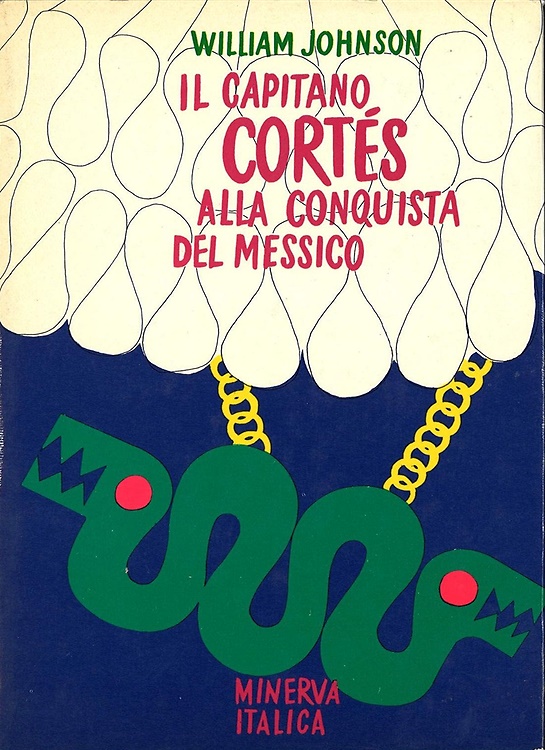 Il Capitano Cortés alla conquista del Messico.