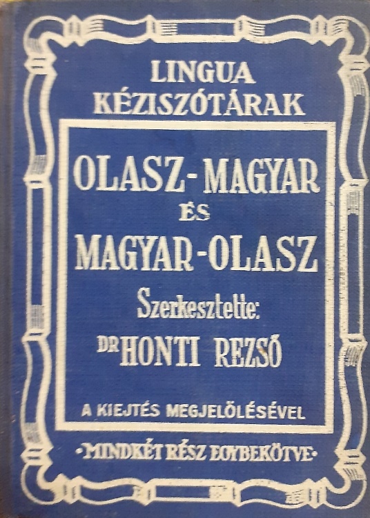 Olasz - Magyar es Magyar - Olasz. Vocabolario Ungherese - Italiano e Italiano -