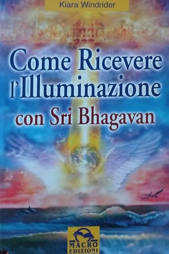 9788875075163-Come ricevere l'illuminazione con Sri Bhagavan.
