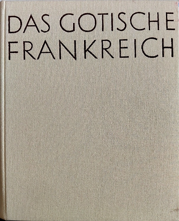 Das Gotische Frankreich.